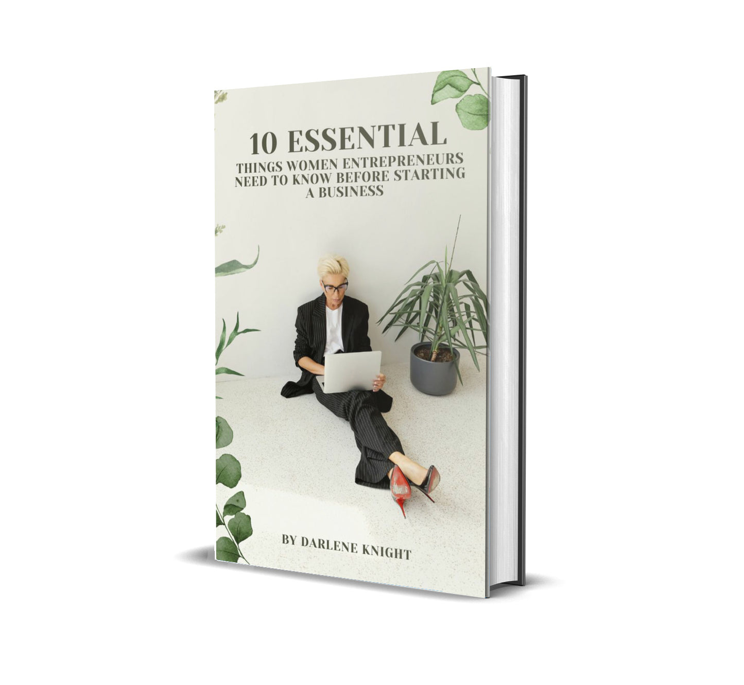 10 Essential Things Women Entrepreneurs Need to Know Before Starting a Business (eBook)